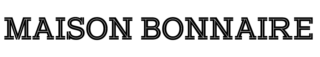 Maison Bonnaire